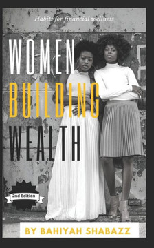 Women Building Wealth: Habits for financial wellness