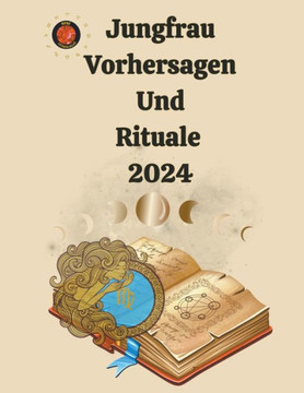 Jungfrau Vorhersagen Und Rituale 2024 Jungfrau Vorhersagen Und Rituale 2024