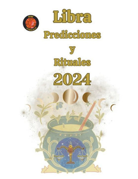 Libra Predicciones y Rituales 2024
