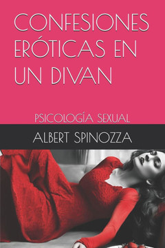 Confesiones Eróticas En Un Divan: Psicología Sexual