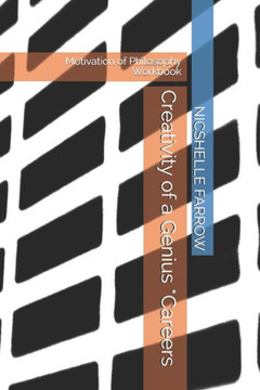Creativity Of A Genius *Careers: Motivation Of Philosophy Workbook (Teacher Of The Year Series)