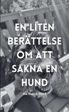En liten berättelse om att sakna en hund
