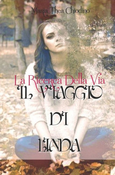 La ricerca della via, il viaggio di Linda