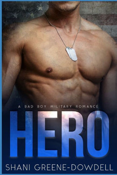 Hero: A Bad Boy Military Romance