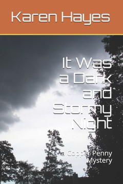 It Was a Dark and Stormy Night: a Copper Penny Mystery