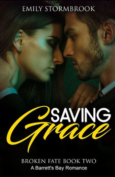 Saving Grace: A Barrett's Bay Romance.