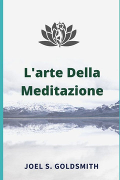 L'arte Della Meditazione