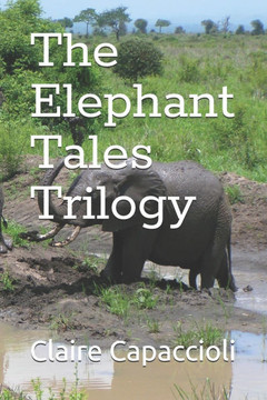 The Elephant Tales Trilogy The Elephant Tales Trilogy