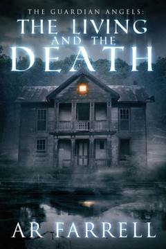 The Guardian Angels: The Living and the Death