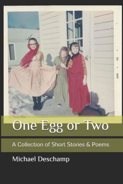 One Egg or Two: A Collection of Short Stories