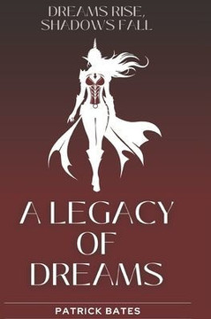 A Legacy of Dreams