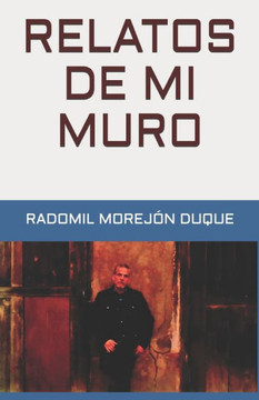 Relatos de mi muro
