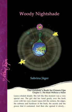Woody Nightshade: The Children´s Book for Grown-Ups