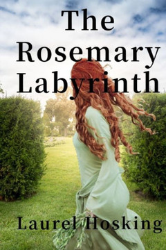 The Rosemary Labyrinth The Rosemary Labyrinth