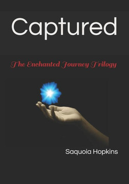 Captured: The Enchanted Journey Trilogy