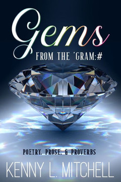 Gems From The 'Gram: # Poetry, Prose & Proverbs