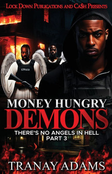 Money Hungry Demons 3: There's No Angels In Hell