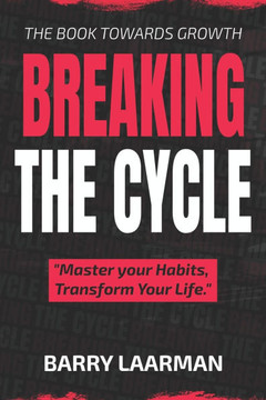 Breaking The Cycle: A Book Towards Growth