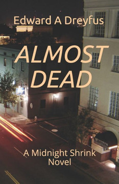 Almost Dead: A Midnight Shrink Novel