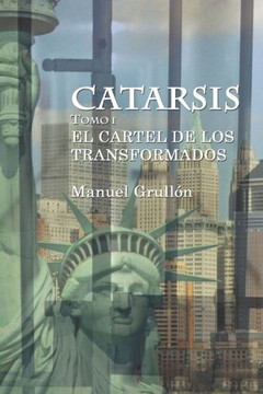 Catarsis I: El cartel de los transformados Catarsis I: El cartel de los transformados
