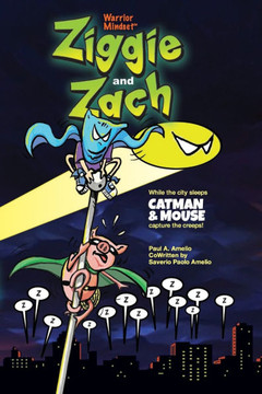 Ziggie and Zach: Catman and Mouse Capture the Creeps While the City Sleeps