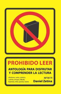 Prohibido leer: Antología para disfrutar y comprender la lectura