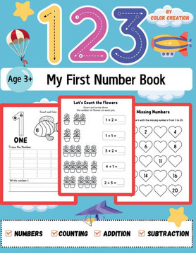 My First Numbers: A Fun and Easy 1 to 20 Counting Number Book for Toddlers and Preschoolers: Hands-On Number Practice for Kids: Learn, C