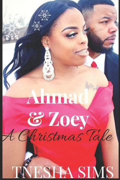 Ahmad and Zoey: A Christmas Tale Ahmad and Zoey: A Christmas Tale