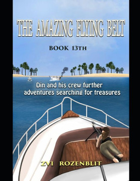 The amazing flying belt: Din and his crew further adventures searching for treasures.