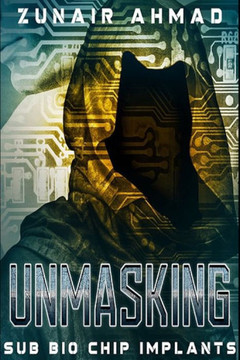 Unmasking: Sub Bio Chip Implants