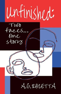 Unfinished: Two Faces One Story