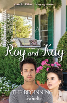 Roy And Kay - The Beginning (Love In Litton - Vol. 7)