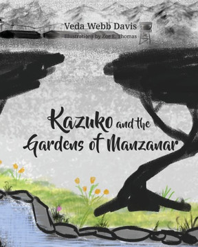 Kazuko And The Gardens Of Manzanar