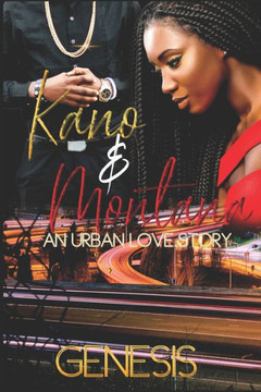 Kano and Montana: An Urban Love Story