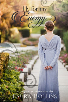 Lily For My Enemy: A Lockhart Sweet Regency Romance