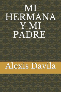 Mi hermana y mi padre