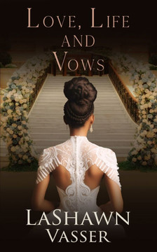 LOVE, LIFE, and VOWS