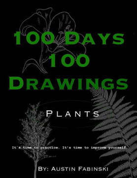100 Days 100 Drawings: Plants