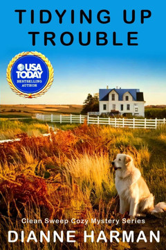 Tidying Up Trouble: Clean Sweep Cozy Mystery Series