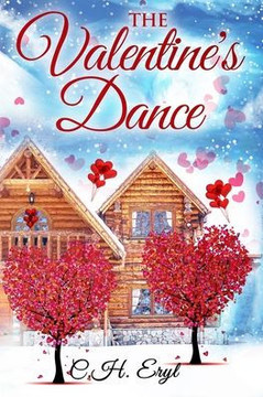 The Valentine's Dance: A small town second chance at romance novel