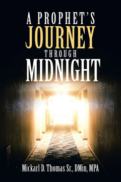 A Prophet?S Journey Through Midnight