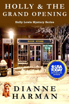 Holly & the Grand Opening: Holly Lewis Mystery Series