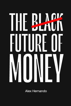 The Black Future of Money: All about the CBDC and cryptocurrencies