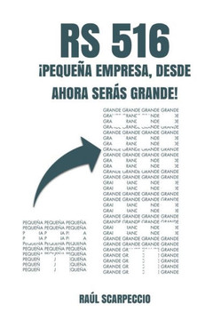 RS 516: ¡Pequeña Empresa, Desde Ahora Serás Grande! RS 516: ¡Pequeña Empresa, Desde Ahora Serás Grande!