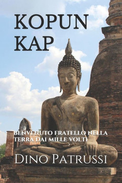 Kopun Kap: benvenuto fratello nella terra dai mille volti