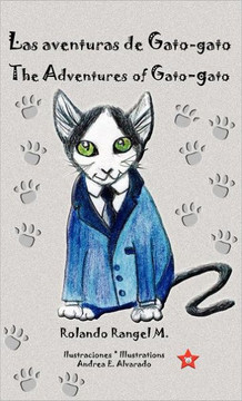 Las aventuras de Gato-gato * The Adventures of Gato-gato Las aventuras de Gato-gato * The Adventures of Gato-gato