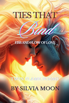Ties That Bind: Ebb and Flow of Love