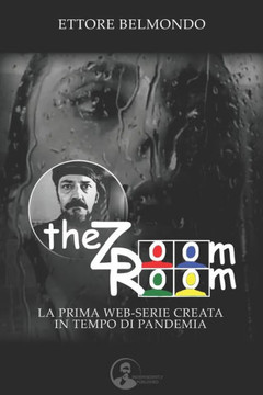 The ZoomRoom: La prima web-serie creata in tempo di pandemia