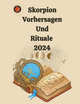 Skorpion Vorhersagen Und Rituale 2024 Skorpion Vorhersagen Und Rituale 2024