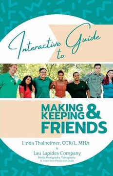 Interactive Guide To Making & Keeping Friends Interactive Guide To Making & Keeping Friends
